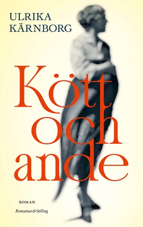 Kött och ande (e-bok) av Ulrika Kärnborg