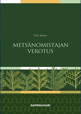 Metsänomistajan verotus (e-bok) av Kalle Määttä