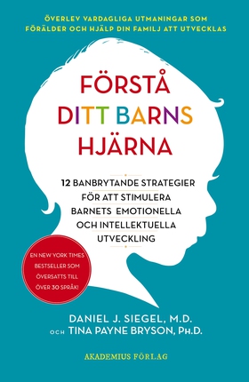 Förstå ditt barns hjärna : 12 banbrytande strat