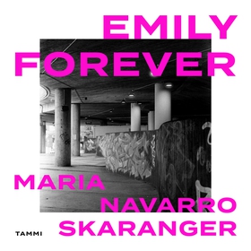 Emily forever (ljudbok) av Maria Navarro Skaran