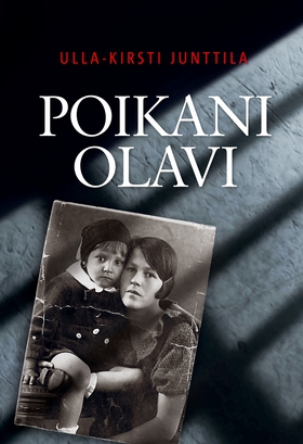 Poikani Olavi (e-bok) av Ulla-Kirsti Junttila