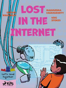 Lost in the Internet (e-bok) av Gaurav Wakankar