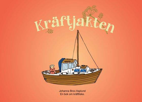 Kräftjakten: En bok om kräftfiske.