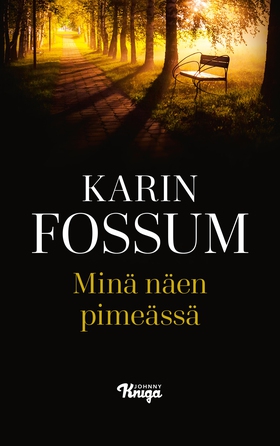Minä näen pimeässä (e-bok) av Karin Fossum