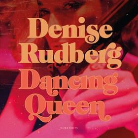 Dancing Queen (ljudbok) av Denise Rudberg