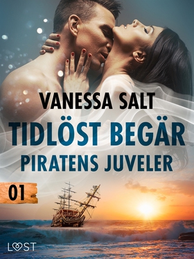 Tidlöst begär 1: Piratens juveler - erotisk nov