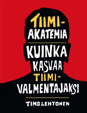 Tiimiakatemia - kuinka kasvaa tiimivalmentajaks