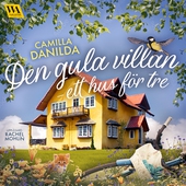 Den gula villan: ett hus för tre