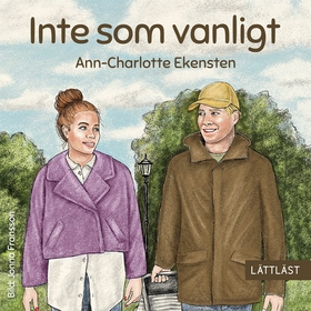 Inte som vanligt (lättläst) (ljudbok) av Ann-Ch