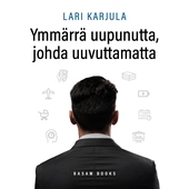 Ymmärrä uupunutta, johda uuvuttamatta