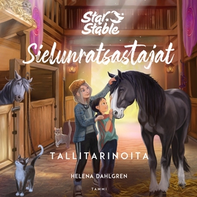 Star Stable. Sielunratsastajat. Tallitarinoita 