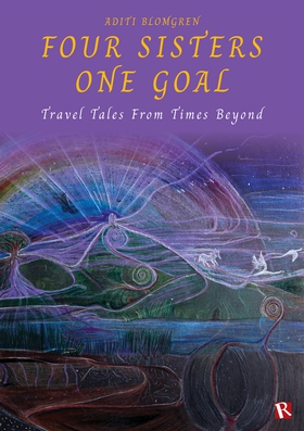 Four Sisters One Goal : Travel Tales From Times