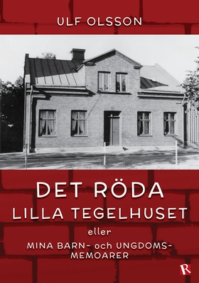 Det röda lilla tegelhuset (e-bok) av Ulf Olsson