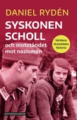 Syskonen Scholl och motståndet mot nazismen