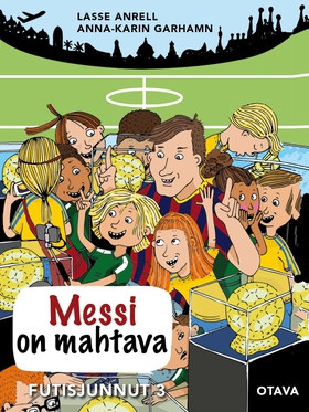 Messi on mahtava (e-bok) av Lasse Anrell