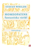 Homeopatins fantastiska värld! : Pollenallergi