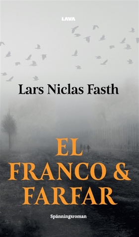 El Franco och Farfar (e-bok) av Lars Niclas Fas