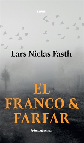 El Franco och Farfar (e-bok) av Lars Niclas Fas