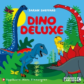 Dino deluxe (ljudbok) av Sarah Sheppard