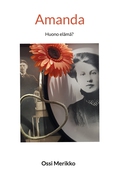 Amanda: Huono elämä?