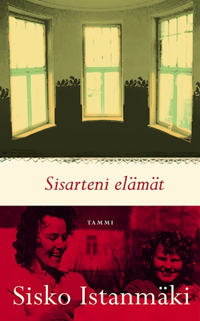 Sisarteni elämät (e-bok) av Sisko Istanmäki