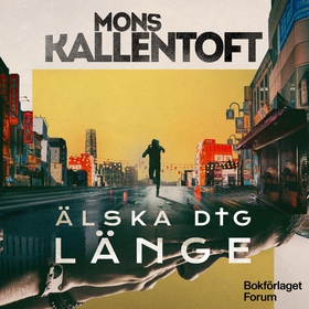 Älska dig länge (ljudbok) av Mons Kallentoft