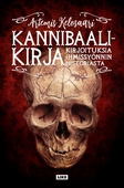 Kannibaalikirja - kirjoituksia ihmissyönnin historiasta