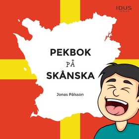 Pekbok på skånska (ljudbok) av Jonas Pålsson