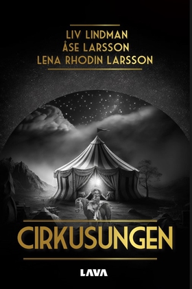 Cirkusungen (e-bok) av Liv Lindman, Åse Larsson