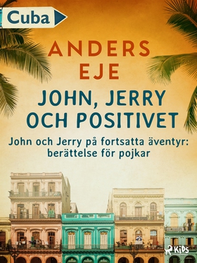 John, Jerry och positivet : John och Jerry på f