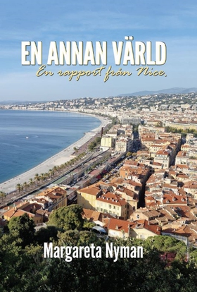 En annan värld : en rapport från Nice (e-bok) a