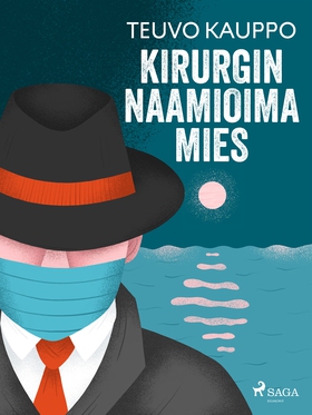 Kirurgin naamioima mies (e-bok) av Teuvo Kauppo