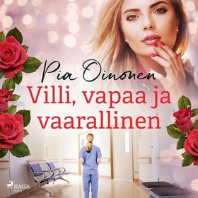 Villi, vapaa ja vaarallinen (ljudbok) av Pia Oi