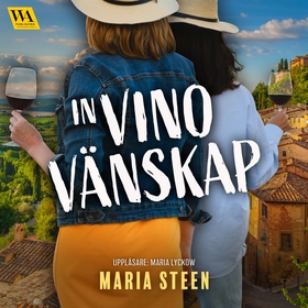 In vino vänskap (ljudbok) av Maria Steen