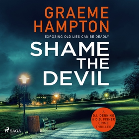 Shame the Devil (ljudbok) av Graeme Hampton