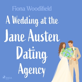 A Wedding at the Jane Austen Dating Agency (lju