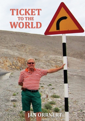 Ticket to the world (e-bok) av Jan Orrnert