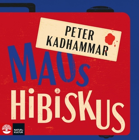 Maos hibiskus (ljudbok) av Peter Kadhammar