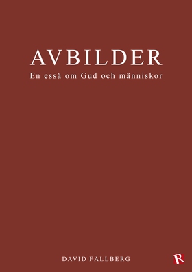 Avbilder : En essä om Gud och människor (e-bok)