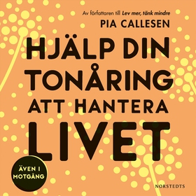 Hjälp din tonåring att hantera livet : även i m