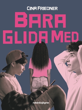 Bara glida med (e-bok) av Cina Friedner