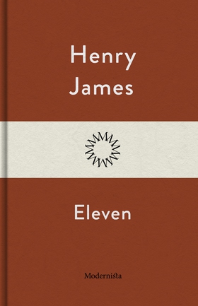 Eleven (e-bok) av Henry James