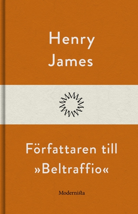 Författaren till »Beltraffio« (e-bok) av Henry 