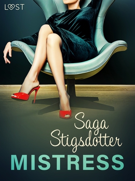 Mistress – Erotic Short Story (e-bok) av Saga S