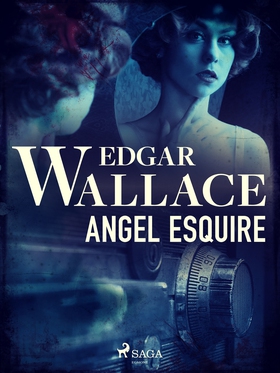 Angel Esquire (e-bok) av Edgar Wallace