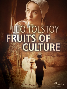 Fruits of Culture (e-bok) av Leo Tolstoy