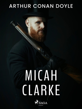 Micah Clarke (e-bok) av Arthur Conan Doyle