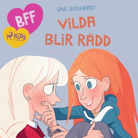 BFF - Vilda blir rädd (ljudbok) av Line Leonhar