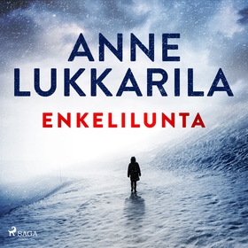 Enkelilunta (ljudbok) av Anne Lukkarila