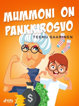 Mummoni on pankkirosvo (e-bok) av Teemu Saarine